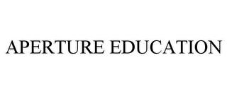 APERTURE EDUCATION trademark