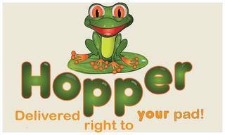 HOPPER DELIVERED RIGHT TO YOUR PAD! trademark