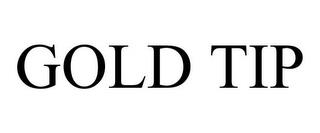 GOLD TIP trademark