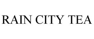 RAIN CITY TEA trademark