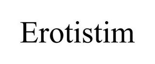 EROTISTIM trademark