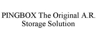 PINGBOX THE ORIGINAL A.R. STORAGE SOLUTION trademark