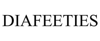 DIAFEETIES trademark