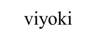 VIYOKI trademark