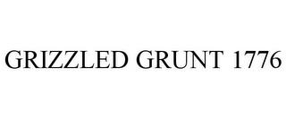 GRIZZLED GRUNT 1776 trademark