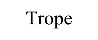 TROPE trademark