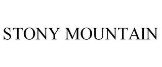 STONY MOUNTAIN trademark