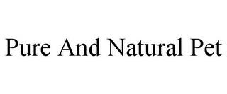 PURE AND NATURAL PET trademark