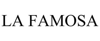 LA FAMOSA trademark