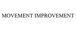 MOVEMENT IMPROVEMENT trademark