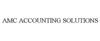 AMC ACCOUNTING SOLUTIONS trademark