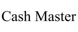 CASH MASTER trademark