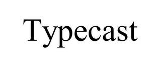 TYPECAST trademark