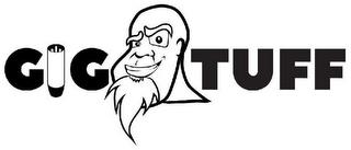 GIG TUFF trademark