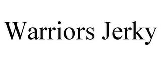 WARRIORS JERKY trademark