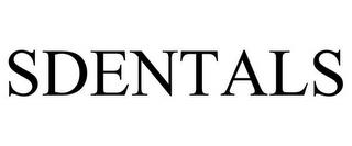 SDENTALS trademark