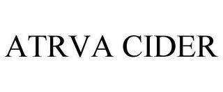 ATRVA CIDER trademark