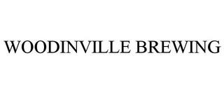 WOODINVILLE BREWING trademark