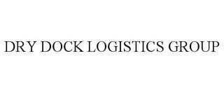 DRY DOCK LOGISTICS GROUP trademark