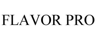 FLAVOR PRO trademark