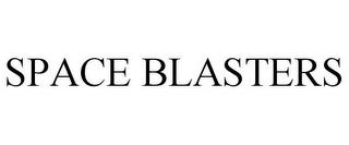 SPACE BLASTERS trademark