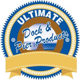 ULTIMATE DOCK & PIER PRODUCTS trademark