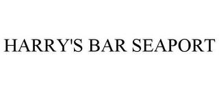 HARRY'S BAR SEAPORT trademark