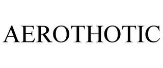 AEROTHOTIC trademark