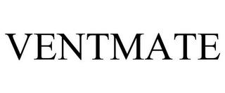 VENTMATE trademark