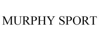 MURPHY SPORT trademark