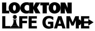 LOCKTON LIFE GAME trademark