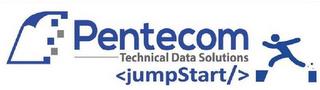 PENTECOM -TECHNICAL DATA SOLUTIONS < JUMPSTART/ > trademark