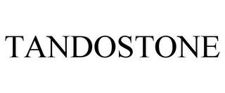 TANDOSTONE trademark