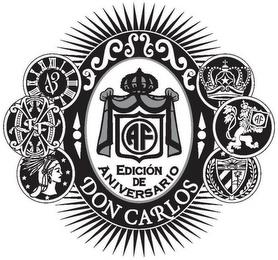 AF DON CARLOS EDICION DE ANIVERSARIO FFOX I, II, III, IV, V, VIII, IX, X, XI, XII, 13 trademark