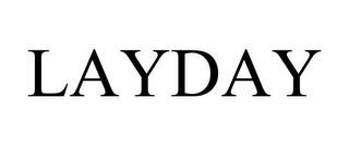 LAYDAY trademark