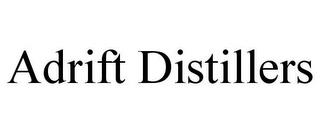 ADRIFT DISTILLERS trademark