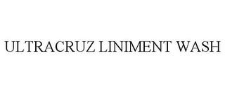 ULTRACRUZ LINIMENT WASH trademark