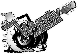 WHEELY ROCK AND ROLL trademark