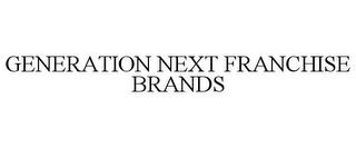 GENERATION NEXT FRANCHISE BRANDS trademark