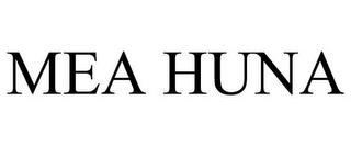 MEA HUNA trademark