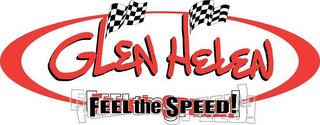 GLEN HELEN FEEL THE SPEED! trademark