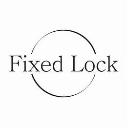 FIXED LOCK trademark