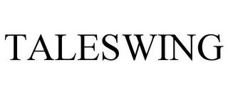 TALESWING trademark