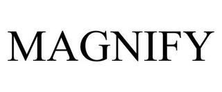 MAGNIFY trademark