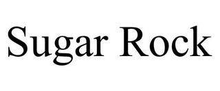 SUGAR ROCK trademark