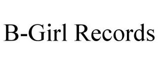 B-GIRL RECORDS trademark