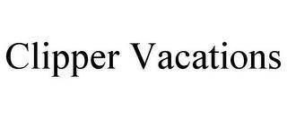 CLIPPER VACATIONS trademark