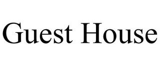 GUEST HOUSE trademark