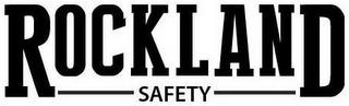 ROCKLAND SAFETY trademark