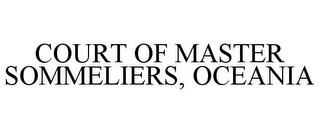 COURT OF MASTER SOMMELIERS, OCEANIA trademark